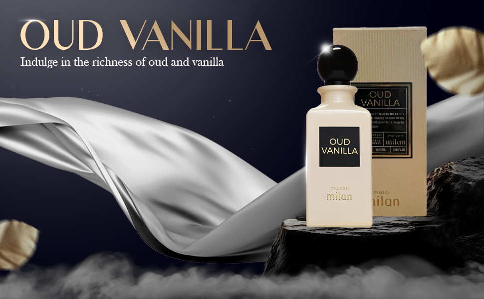 Oud Vanilla by Maison Milan Vanilla Amber Fragrance Perfume Spray for Men & Women 90ml I Oud Vanilla Perfume